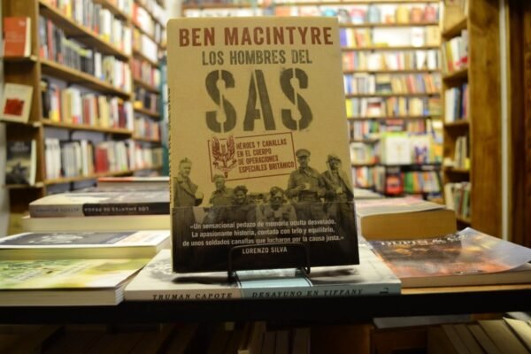 Los Hombres Del Sas. Ben Macintyre.