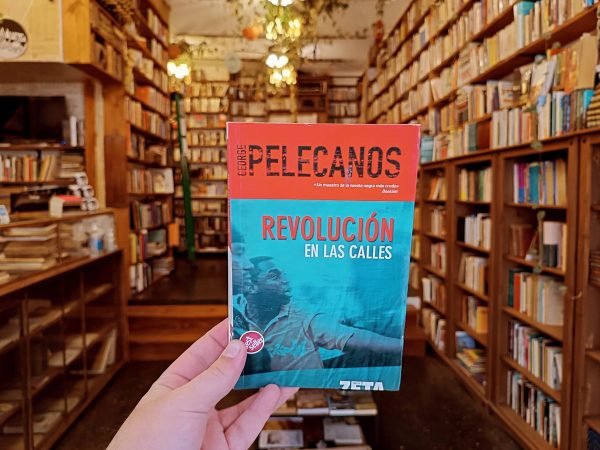 Revolución En Las Calles. George Pelecanos.