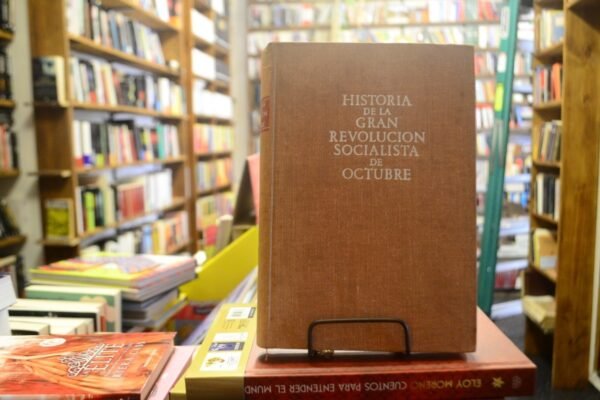 Historia De La Gran Revolución Socialista De Octubre.