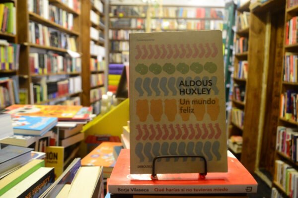 Un Mundo Feliz. Aldous Huxley. - Imagen 2