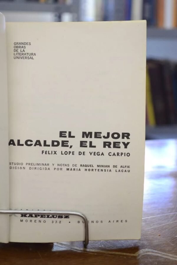 El Mejor Alcalde, El Rey. Lope De Vega. - Imagen 2