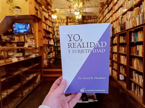 Yo, Realidad Y Subjetividad. Dr. David R. Hawkins.