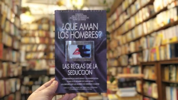 ¿qué Aman Los Hombres? Reglas De La Seducción
