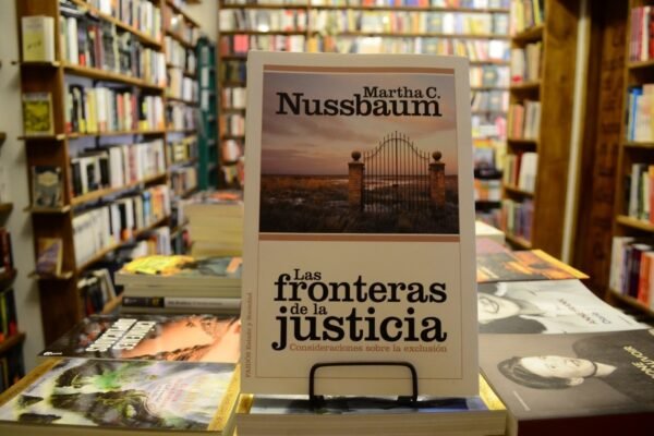 Las Fronteras De La Justicia. Martha C. Nussbaum.