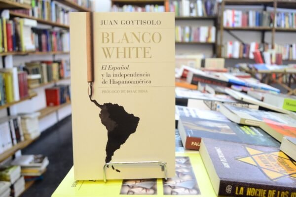 Blanco White. Juan Goytisolo.