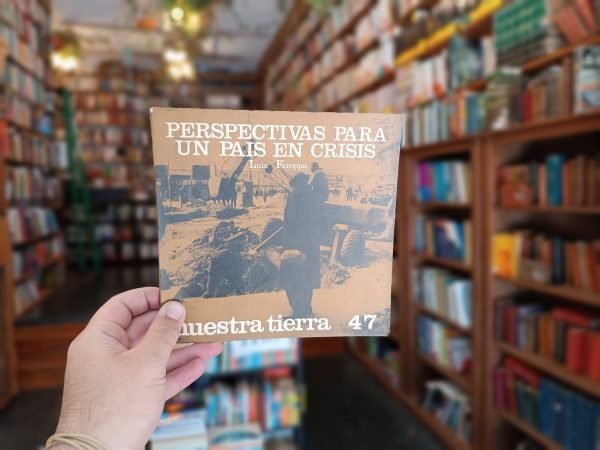 Nuestra Tierra 47 Perspectivas Para País En Crisis Faroppa