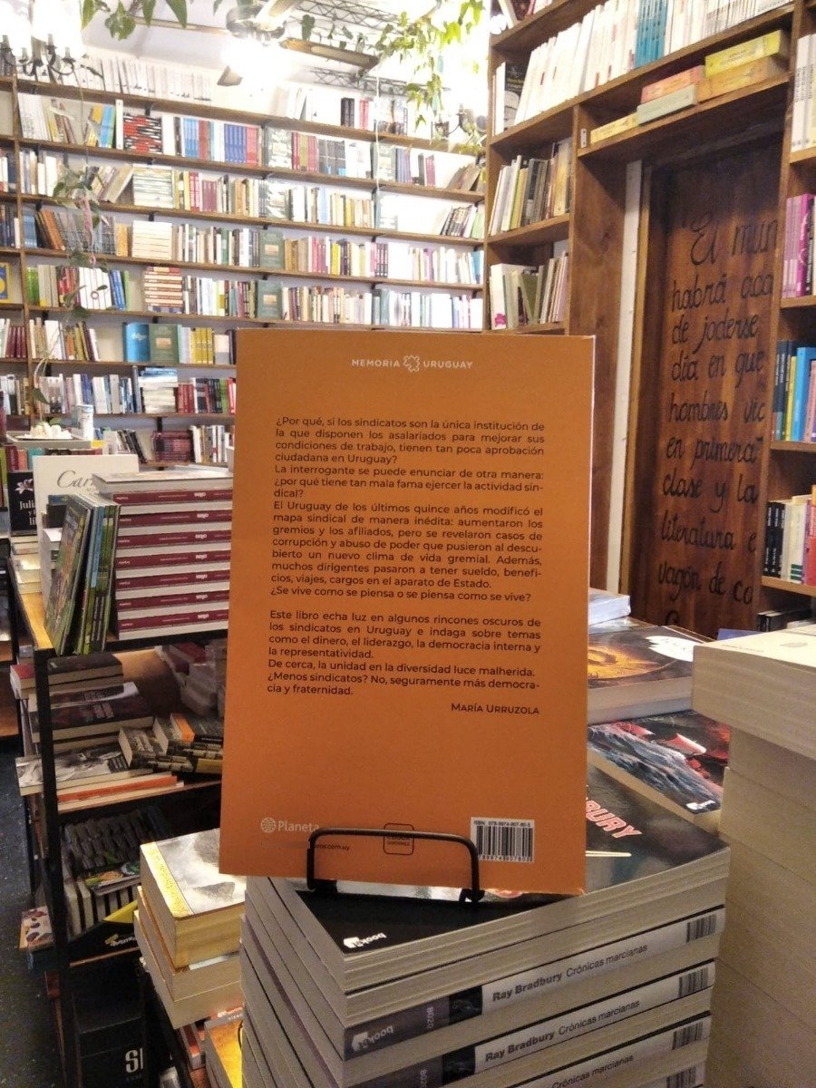 La Cara Oculta De Los Sindicatos En Uruguay. María Urruzola. - Imagen 3