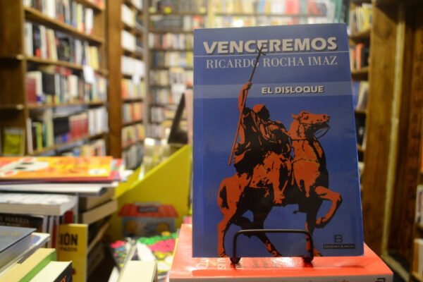 Venceremos. El Disloque. Ricardo Rocha Imaz.