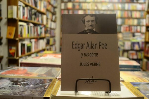 Edgar Allan Poe Y Sus Obras. Jules Verne.