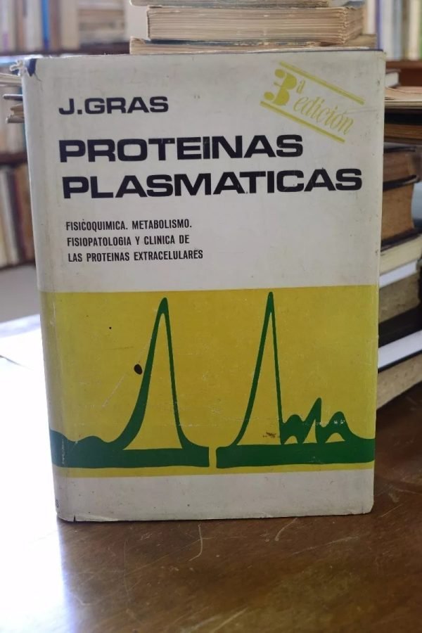 Proteínas Plasmáticas. J. Gras.