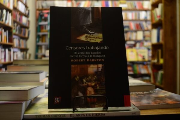 Censores Trabajando. Robert Darnton.