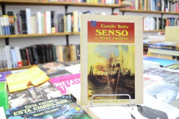Senso Y Otros Cuentos. Camilo Boito.