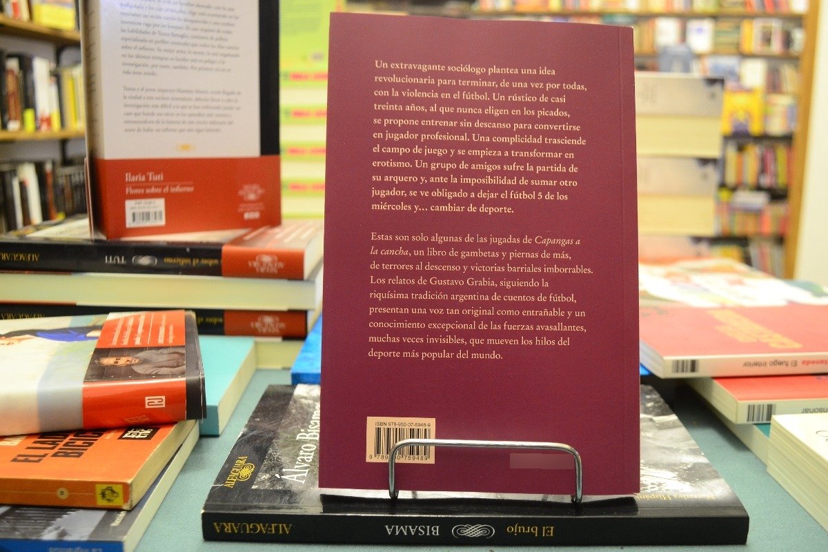 Capangas A La Cancha Y Otros Relatos Futboleros. G Grabia. - Imagen 3