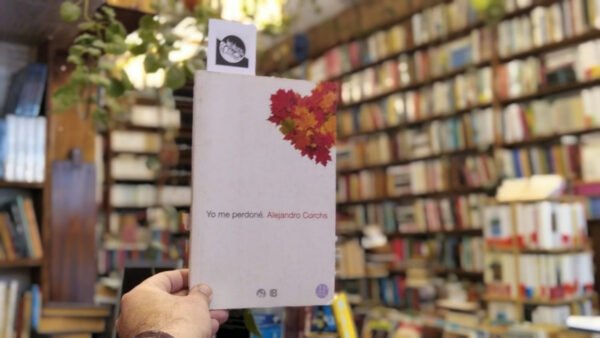 Yo Me Perdoné. Alejandro Corchs.
