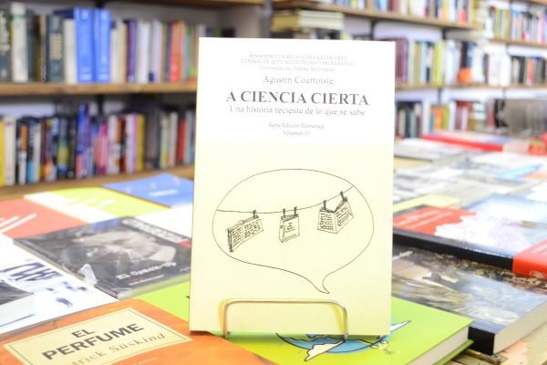 A Ciencia Cierta. Agustín Courtoisie.