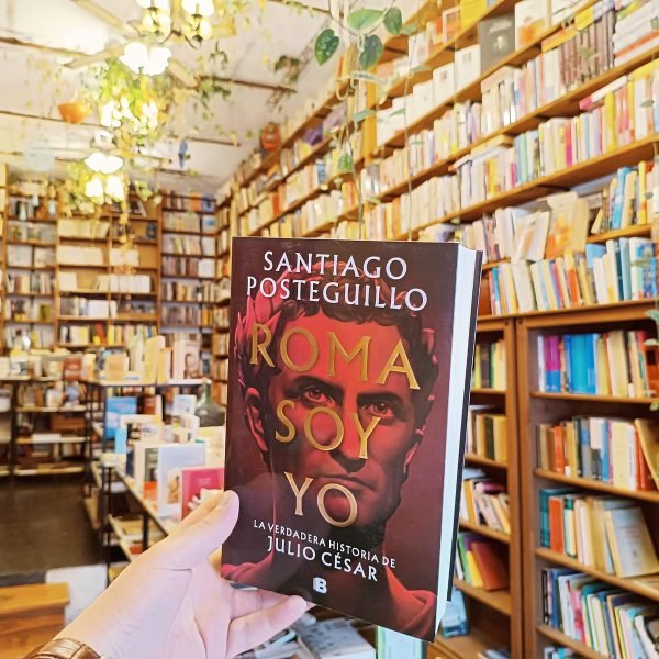 Roma Soy Yo La Verdadera Historia Julio César. S Posteguillo