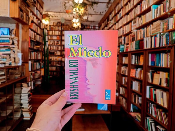 El Miedo. Krishnamurti..