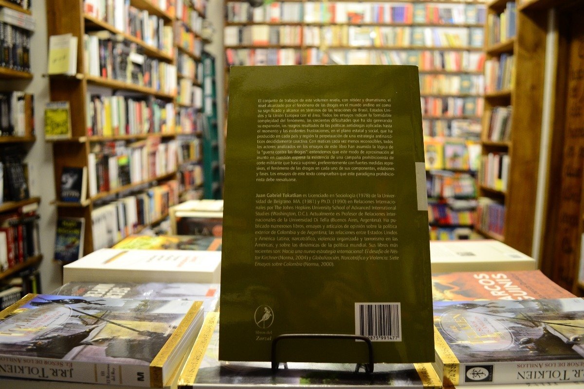 La Guerra Contra Las Drogas En El Mundo Andino. Tokatlian. - Imagen 3