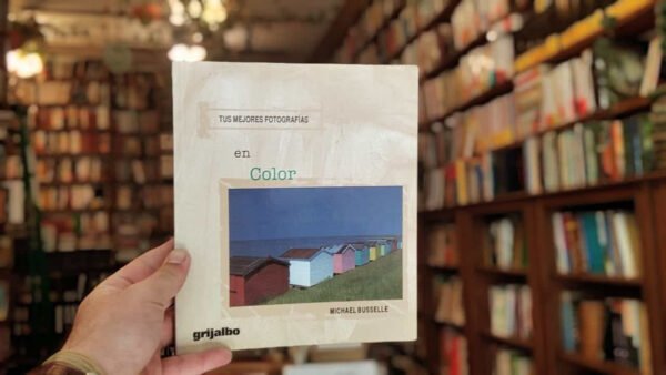 Tus Mejores Fotografías En Color. Michael Busselle.