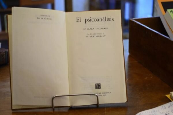 El Psicoanalisis Por Clara Thompson. - Imagen de 3
