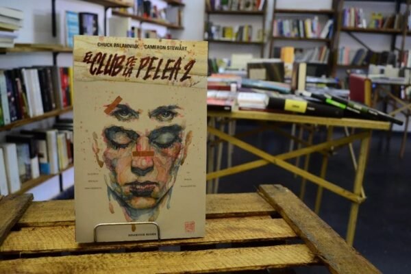 El Club De La Pelea 2. Chuck Palahniuk Y Cameron Stewart.