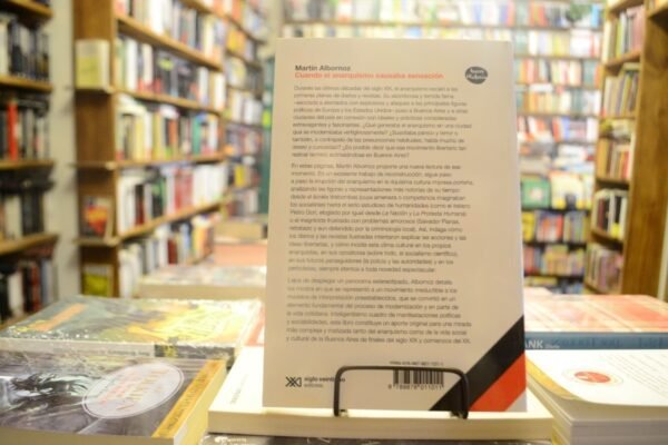 Cuando El Anarquismo Causaba Sensación. Martín Albornoz. - Imagen 3