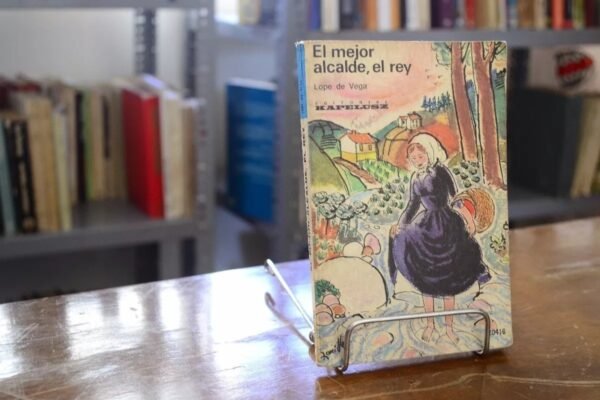 El Mejor Alcalde, El Rey. Lope De Vega.