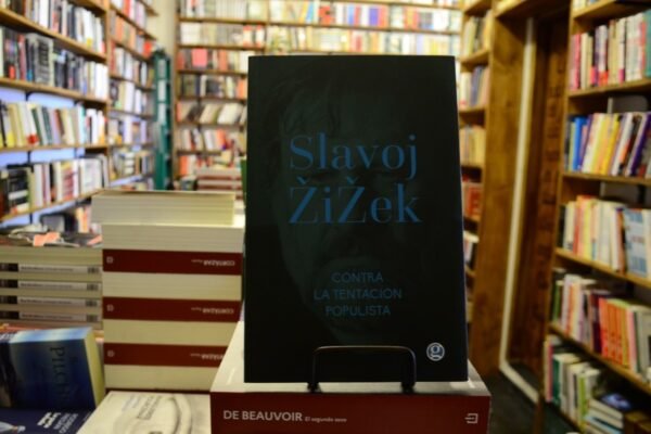 Contra La Tentación Populista. Slavoj Zizek.