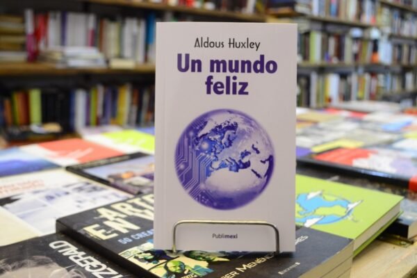 Un Mundo Feliz. Aldous Huxley. - Imagen 4