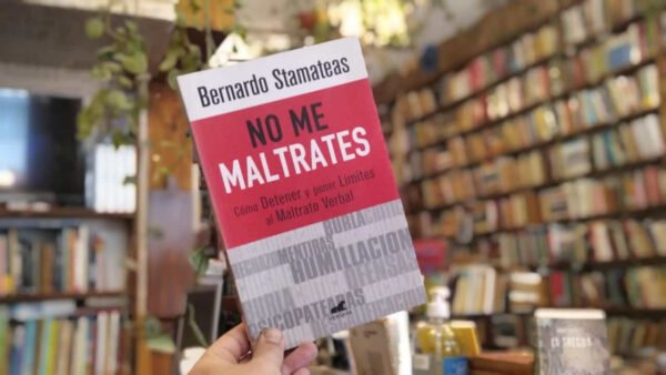 No Me Maltrates. Bernardo Stamateas.