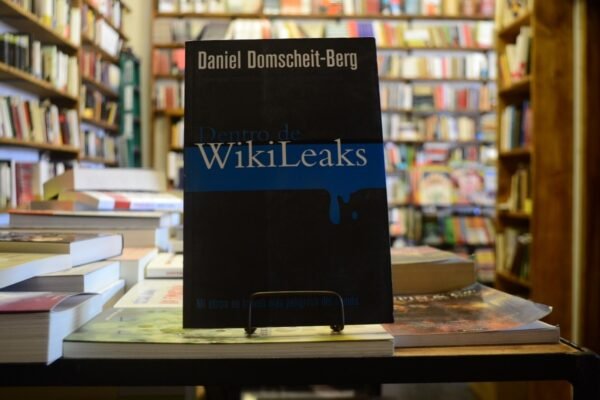 Dentro De Wikileaks. Daniel Domscheit-berg.