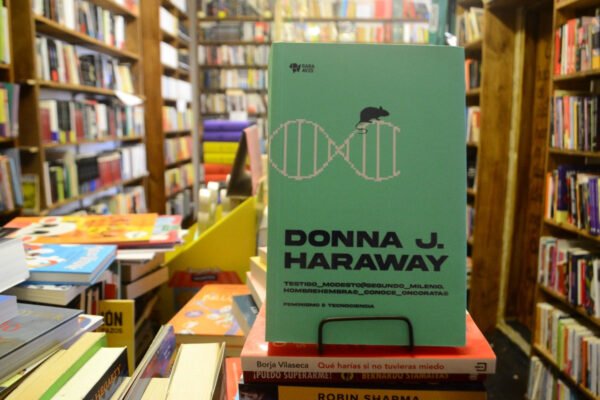Testigo Modesto. Feminismo Y Tecnociencia. Donna J. Haraway.