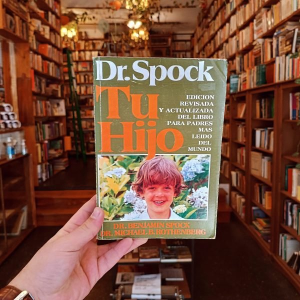Tu Hijo. Dr. Spock.