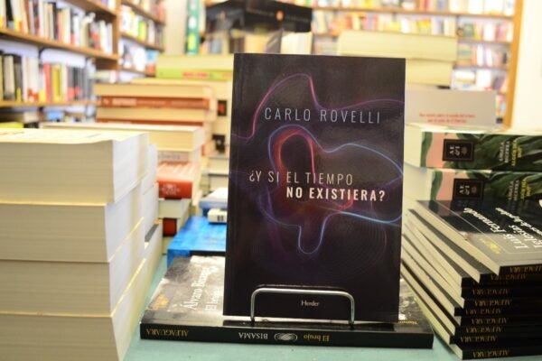 ¿y Si El Tiempo No Existiera? Carlo Rovelli. - Imagen 2