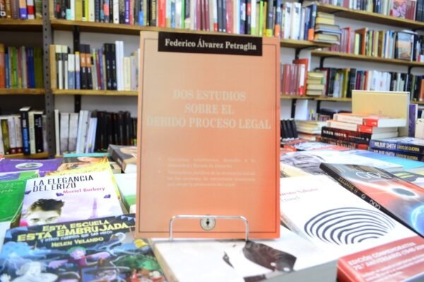 Dos Estudios Sobre El Debido Proceso Legal. Federico Álvarez
