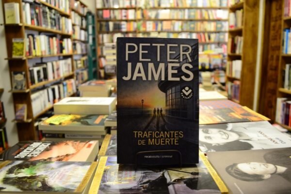 Traficantes De Muerte. Peter James.