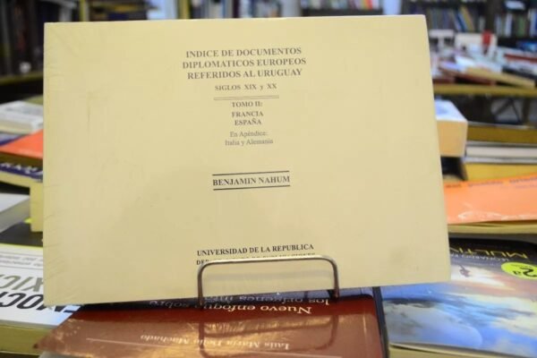 Indice De Documentos Diplomáticos Europeos Referidos A Uru 2