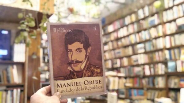 Manuel Oribe. Fundador De La República. - Imagen 2