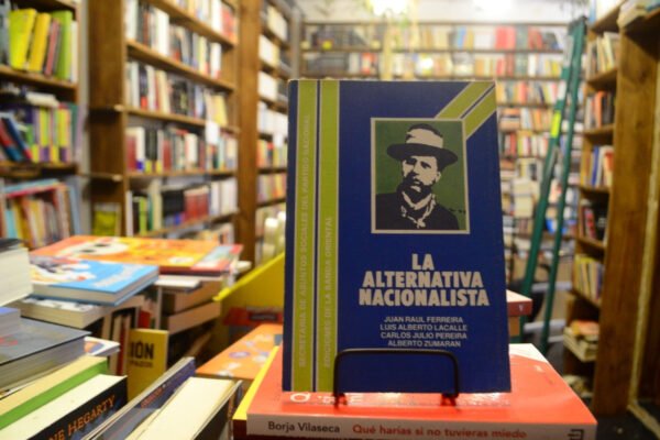La Alternativa Nacionalista. Ferreira, Lacalle Zumarian Etc - Imagen de 2