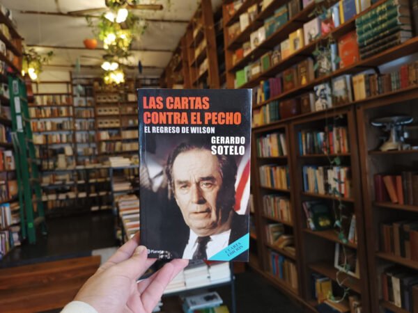G Sotelo Las Cartas Contra El Pecho. El Regreso De Wilson. - Imagen 2