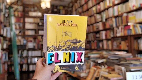 El Nix. Nathan Hill.