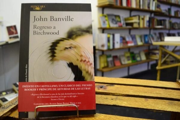 Regreso A Birchwood. John Banville.