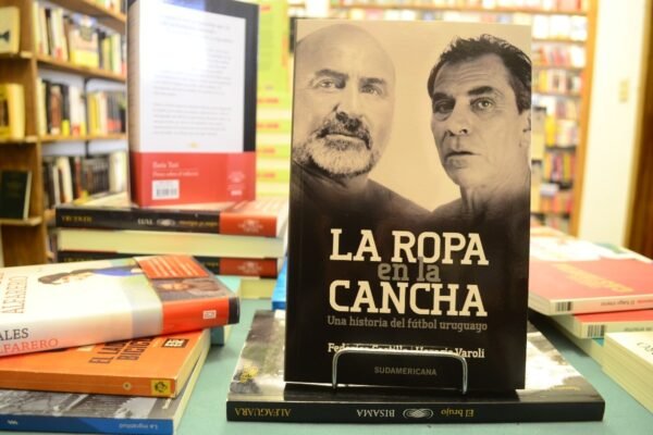 La Ropa En La Cancha. Horacio Varoli - Federico Varoli.