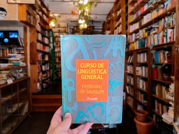 Curso De Lingüística General. Ferdinand De Saussure.