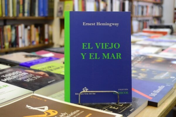 El Viejo Y El Mar. E. Hemingway