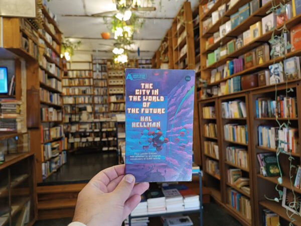 The City In The World Of The Future. Hal Hellman.