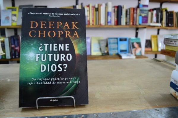 ¿tiene Futuro Dios? Deepak Chopra.