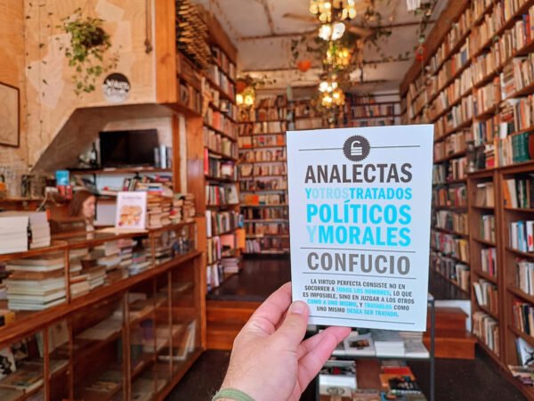 Analectas Y Otros Tratados Políticos Y Morales. Confucio.