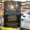 Voltios. La Crisis Energética Y La Deuda Eléctrica.