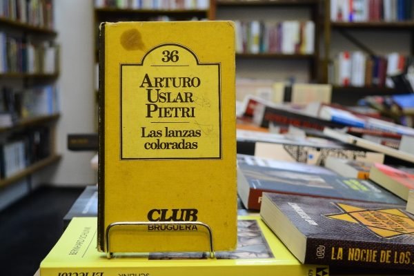 Las Lanzas Coloradas. Arturo Uslar Pietri. - Imagen 4
